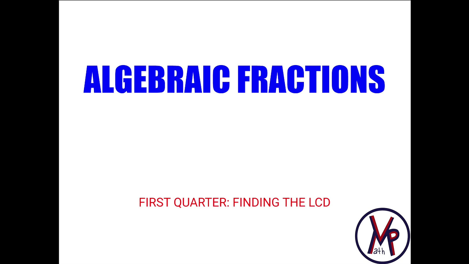 Finding the LCD of Algebraic Fractions